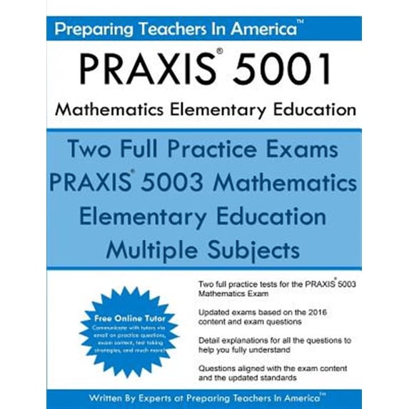 Praxis 2 Math PRAXIS 5001 Mathematics Elementary Education: PRAXIS II - Elementary ...