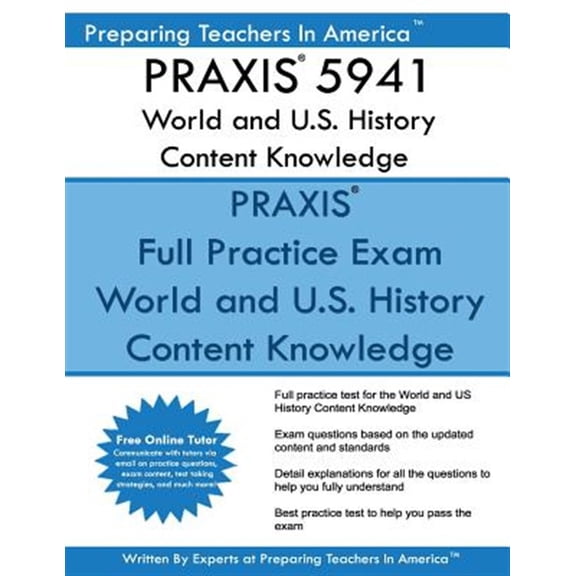 Pre-Owned Praxis 5941 World and U.S. History Content Knowledge: Praxis II 5941 World and U.S. History
