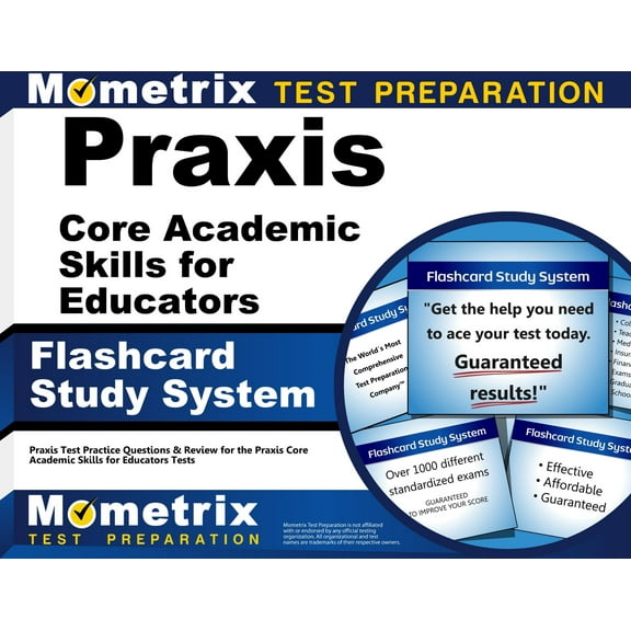 Praxis Core Academic Skills for Educators Exam Flashcard Study System : Praxis Test Practice Questions & Review for the Praxis Core Academic Skills for Educators Tests (Cards)