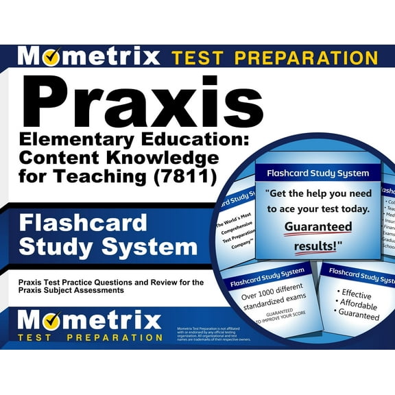 Praxis Elementary Education: Content Knowledge for Teaching (7811) Exam Flashcard Study System : Praxis Test Practice Questions and Review for the Praxis Subject Assessments (Cards)