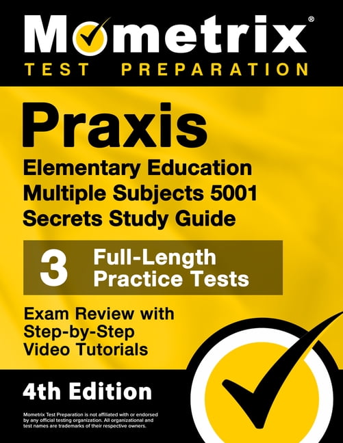 Praxis Elementary Education Multiple Subjects 5001 Secrets Study Guide