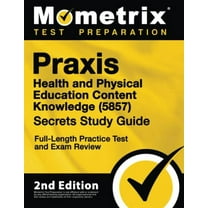 Pre-Owned Praxis Health and Physical Education Content Knowledge 5857 Secrets Study Guide - Full-Length Practice Test and Exam Review: [2nd Edition] (Paperback) 1516740262 9781516740260
