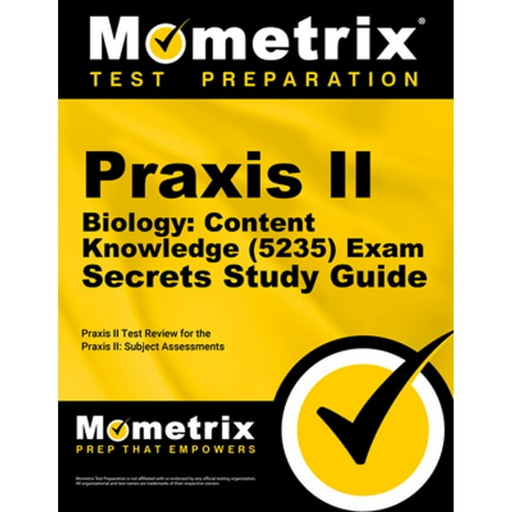 Pre-Owned PRAXIS II Biology: Content Knowledge (5235) Exam Secrets Study Guide: PRAXIS II Test Review for the PRAXIS II: Subject Assessments (Paperback) 1610725972 9781610725972