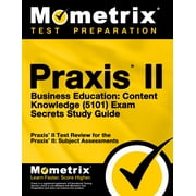 Praxis II Business Education Content Knowledge 5101 Exam Secrets Study Guide