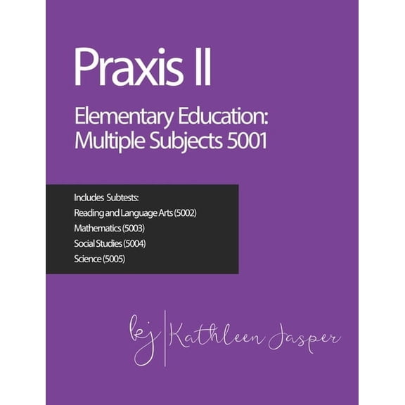 Praxis II Elementary Education: Multiple Subjects (5001), (Paperback)