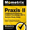 thumbnail image 1 of Praxis II Fundamental Subjects: Content Knowledge (5511) Exam Secrets Study Guide, 1 of 2