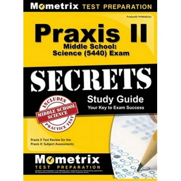 Praxis II Middle School: Science (5440) Exam Secrets Study Guide (Hardcover)