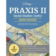 PRAXIS II SOCIAL STUDIES EXAM TEAM; CIRRUS TEST PREP Praxis II Social Studies (5081) Rapid Review Study Guide: Test Prep and Practice Questions for the Praxis 5081 Exam (Paperback)