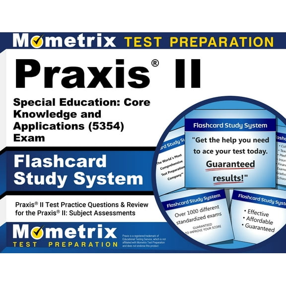 Praxis II Special Education: Core Knowledge and Applications (5354) Exam Flashcard Study System