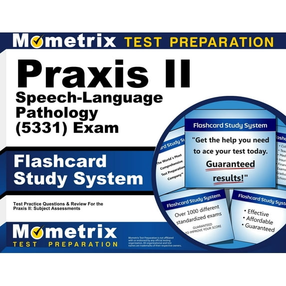Praxis II Speech-Language Pathology (5331) Exam Flashcard Study System : Praxis II Test Practice Questions & Review for the Praxis II: Subject Assessments (Cards)