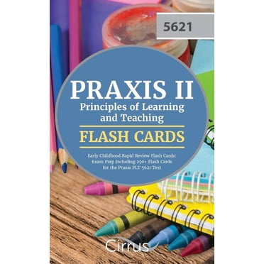 Praxis II Principles of Learning and Teaching K-6 Study Guide 2019-2020 ...