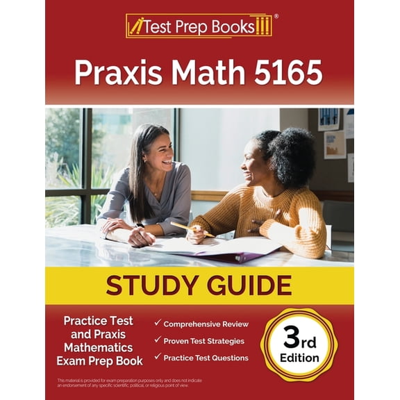 Praxis Math 5165 Study Guide: Practice Test and Exam Prep Book [3rd Edition], (Paperback)