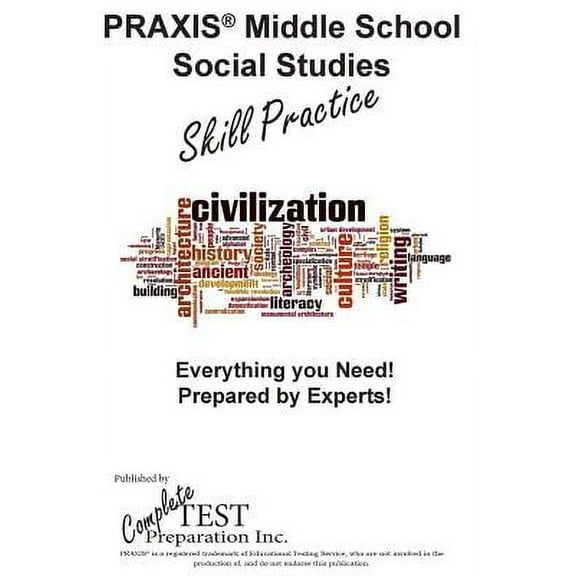 Praxis Middle School Social Studies Skill Practice (Paperback) by Complete Test Preparation Inc