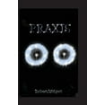thumbnail image 1 of Praxis (Paperback), 1 of 1