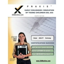 Praxis: Praxis Early Childhood/Education of Young Children 020, 022 Teacher Certification Test Prep Study Guide (Paperback)