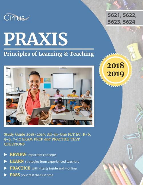 Praxis Principles of Learning and Teaching Study Guide 2018-2019: All ...