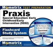 Praxis Special Education Early Childhood/Early Intervention 5692 Flashcard Study System Practice Test Questions and Exam Review for the Praxis Subject Assessments Cards