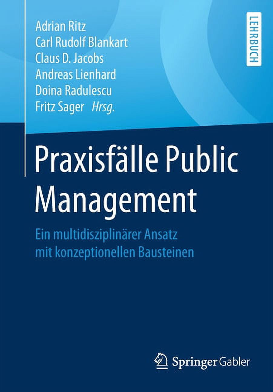 PraxisfÃ¤lle Public Management: Ein MultidisziplinÃ¤rer Ansatz Mit ...