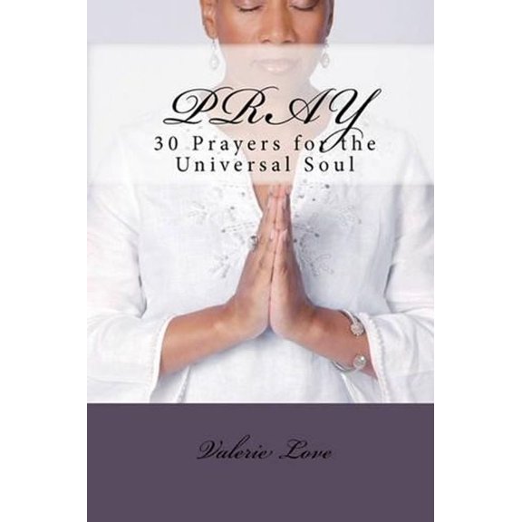 Pre-Owned Pray: 30 Prayers for the Universal Soul
