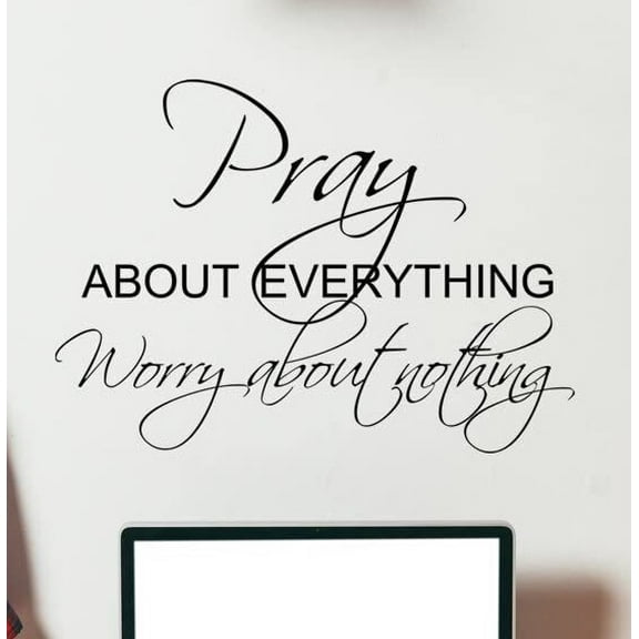 Pray About Everything Worry About Nothing Faith Religious God Christian Prayer Confidence Miracle Trials Wall Decal Lettering Art Vinyl (34x22 Black)
