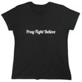 thumbnail image 1 of Pray Fight Believe Sarcastic Humor Novelty Funny Women's Casual Tees, 1 of 3