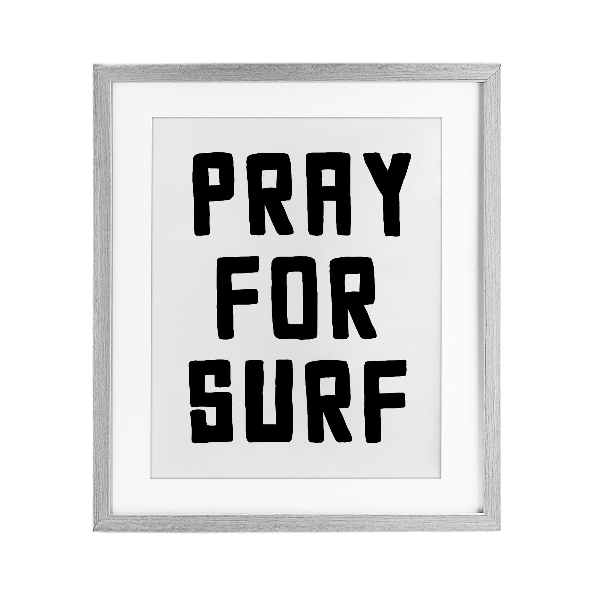 Pray For Surf Simple Sentiment Gray Framed Print Under Glass, design by Lettered and Lined