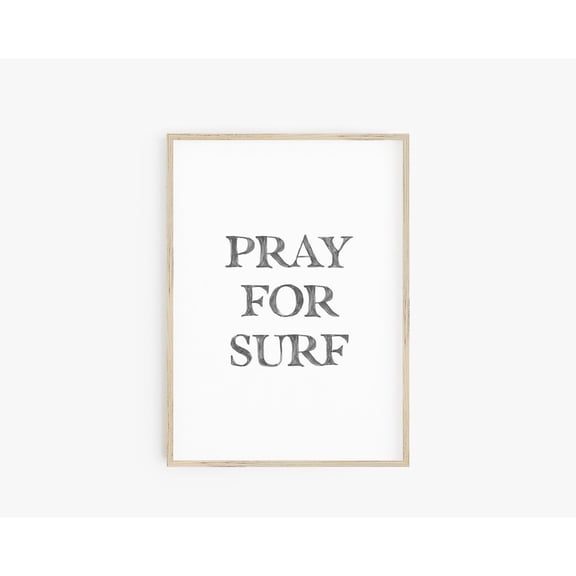 Pray For Surf Typography Beach Theme Summer Outdoor Porch Display Unframed Paper Print