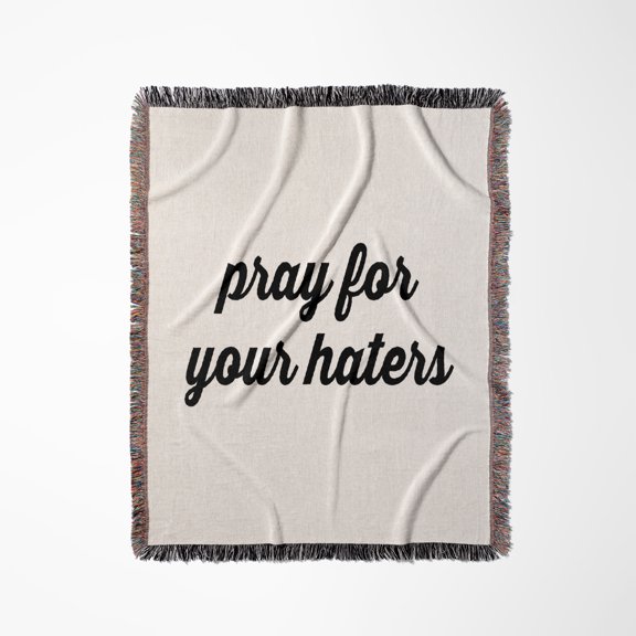 Pray For Your Haters, Woven Blanket
