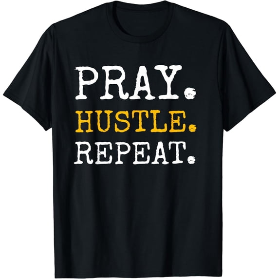Pray Hustle Repeat Spiritual Warrior Christian T-Shirt