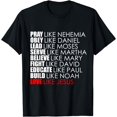 thumbnail image 1 of Pray Like Nehemiah Obey Like Daniel Christian Faith Gift T-Shirt, 1 of 3