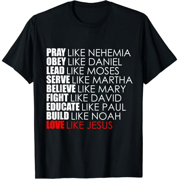 Pray Like Nehemiah Obey Like Daniel Christian Faith Gift T-Shirt