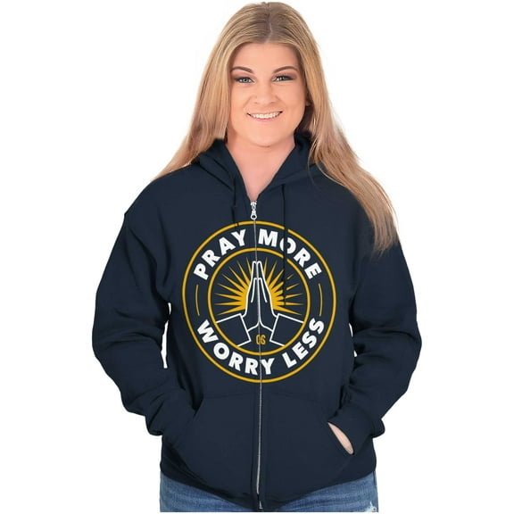 Pray More Worry Less Religious Zip Up Hoodie Men's Women's Brisco Brands X