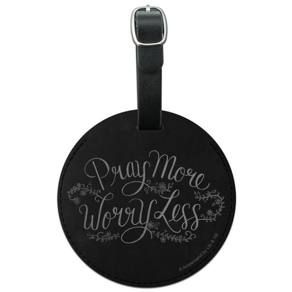 Pray More Worry Less Round Leather Luggage Card Suitcase Carry-On ID Tag