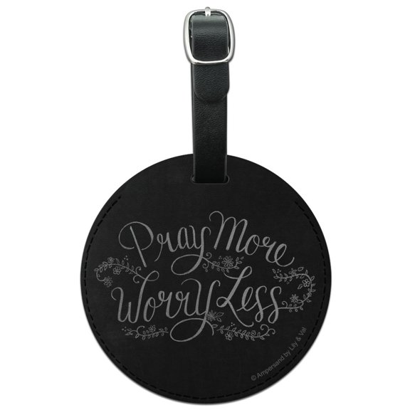 Pray More Worry Less Round Leather Luggage Card Suitcase Carry-On ID Tag