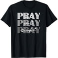 thumbnail image 1 of Pray On It, Pray Over It, Pray Through It Christian Faith T-Shirt, 1 of 3