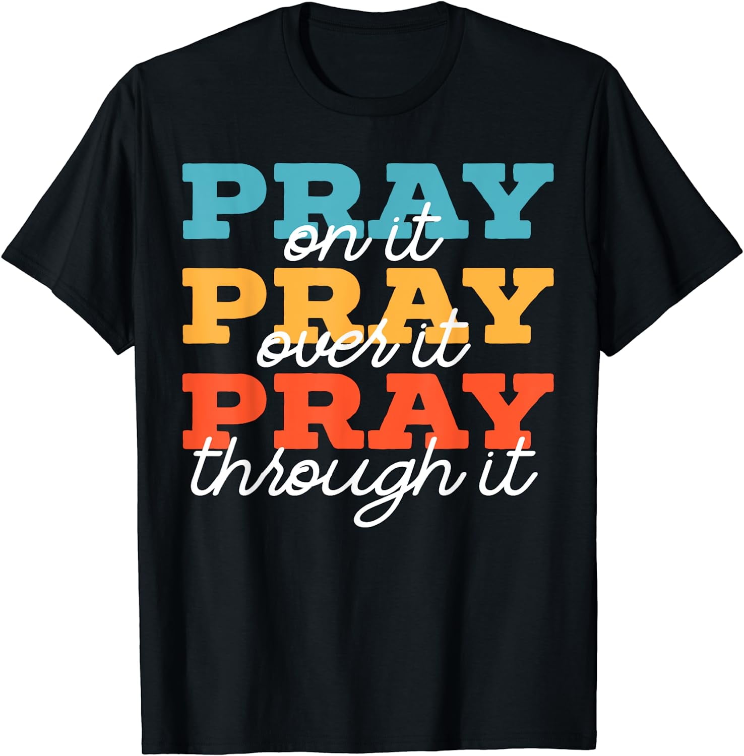 T-shirt Prière Chrétien "Pray On It" - Coton 100%, Manches Courtes, Inspirant