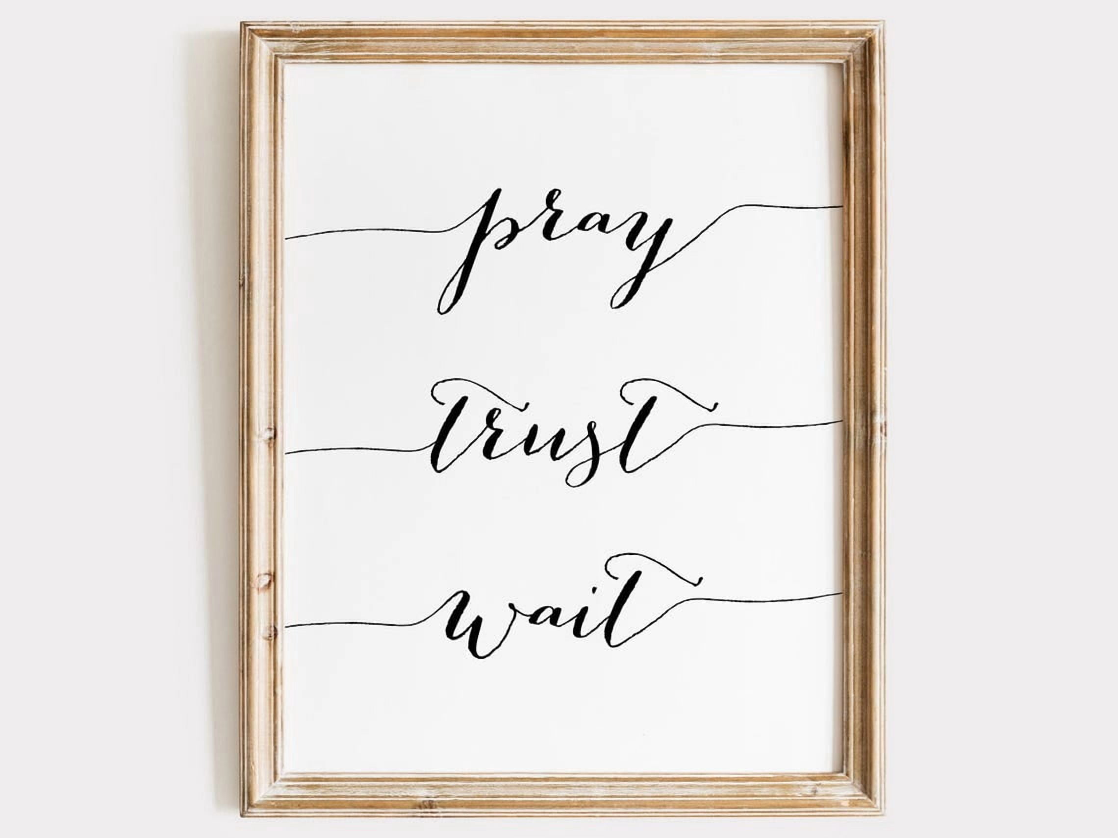 Pray Trust Wait Art Print Inspirational Wall Dã©Cor For Faith-Inspired ...