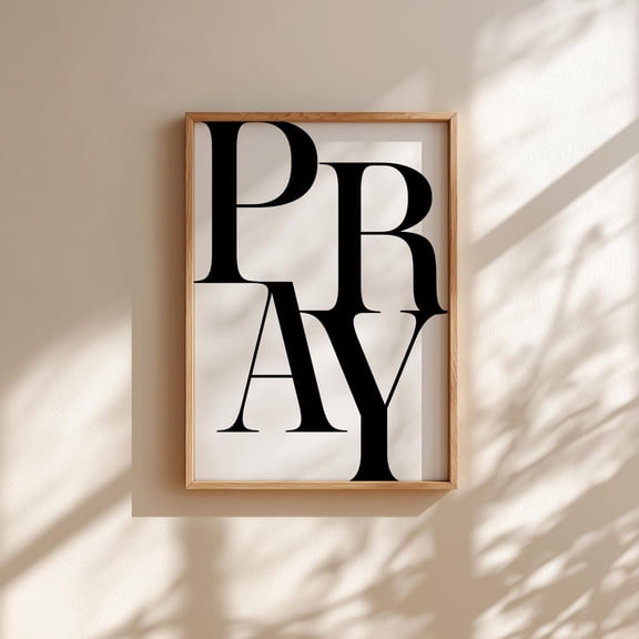 Pray Typography Print Modern Christian Wall Art Religious Decor Bold Typographic Unframed Paper Print
