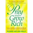 thumbnail image 1 of Pre-Owned Pray and Grow Rich: Seven Overlooked Secrets from the Bible That Control Your Wealth, Success and Happiness (Paperback) 1882988078 9781882988075, 1 of 1