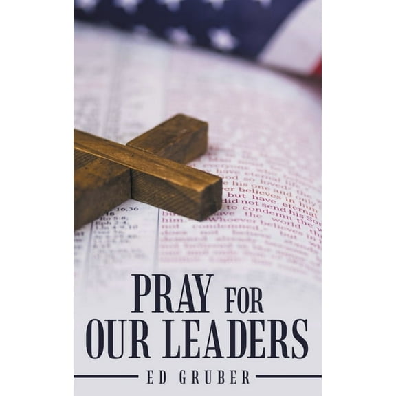 Pray for Our Leaders (Hardcover)