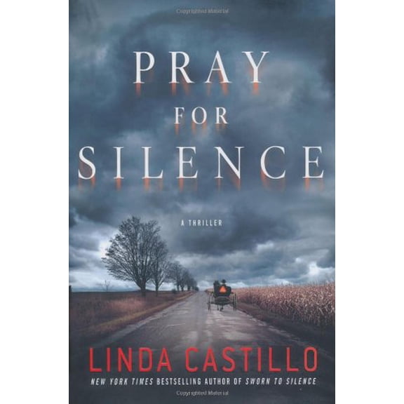 Pre-Owned Pray for Silence: A Thriller (Kate Burkholder) (Hardcover) 0312374984 9780312374983