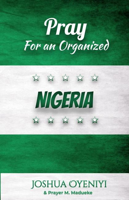 Pray For An Organized Nigeria (Paperback)