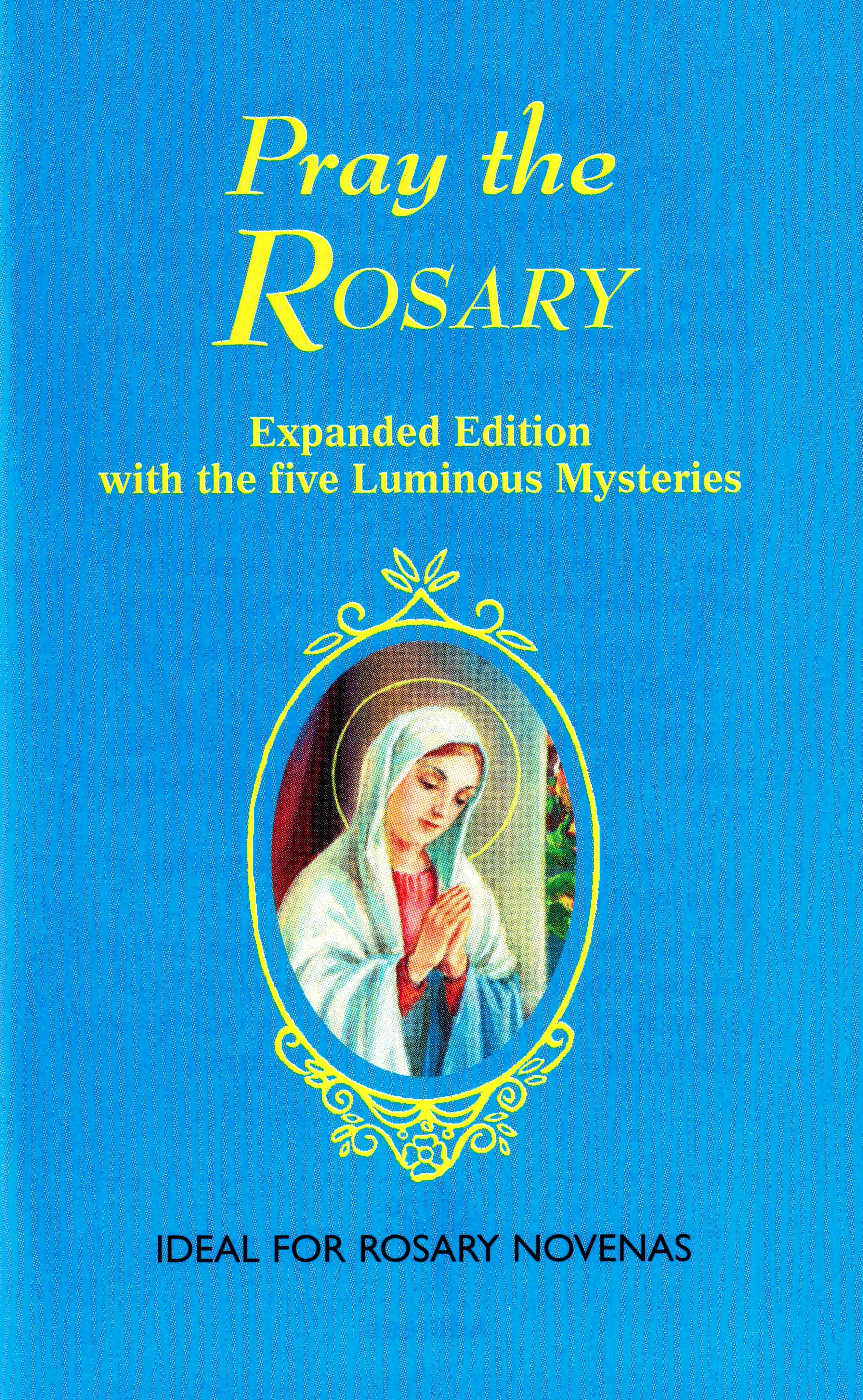 J M LELEN Pray the Rosary (Paperback)