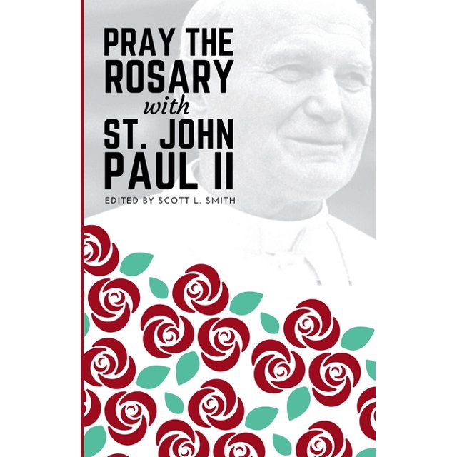 Pray the Rosary with Saint John Paul II, (Paperback)