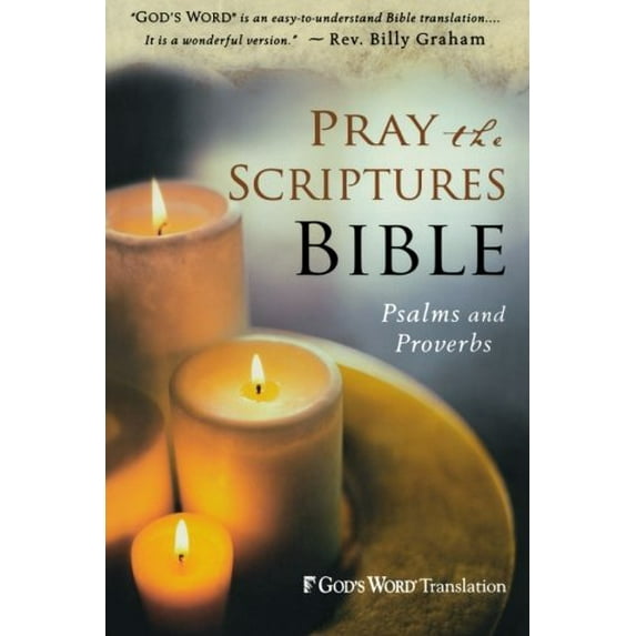 Pre-Owned Pray the Scriptures Bible: Psalms and Proverbs (God's Word Translation) (Paperback) 0764208594 9780764208591