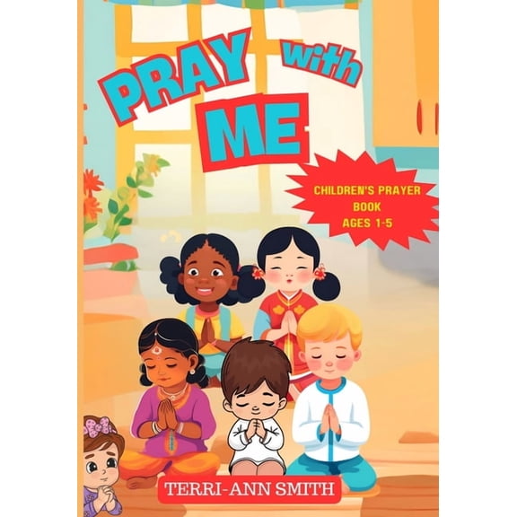 Pray with Me: Children's Prayer Book Ages 1-5, (Paperback)