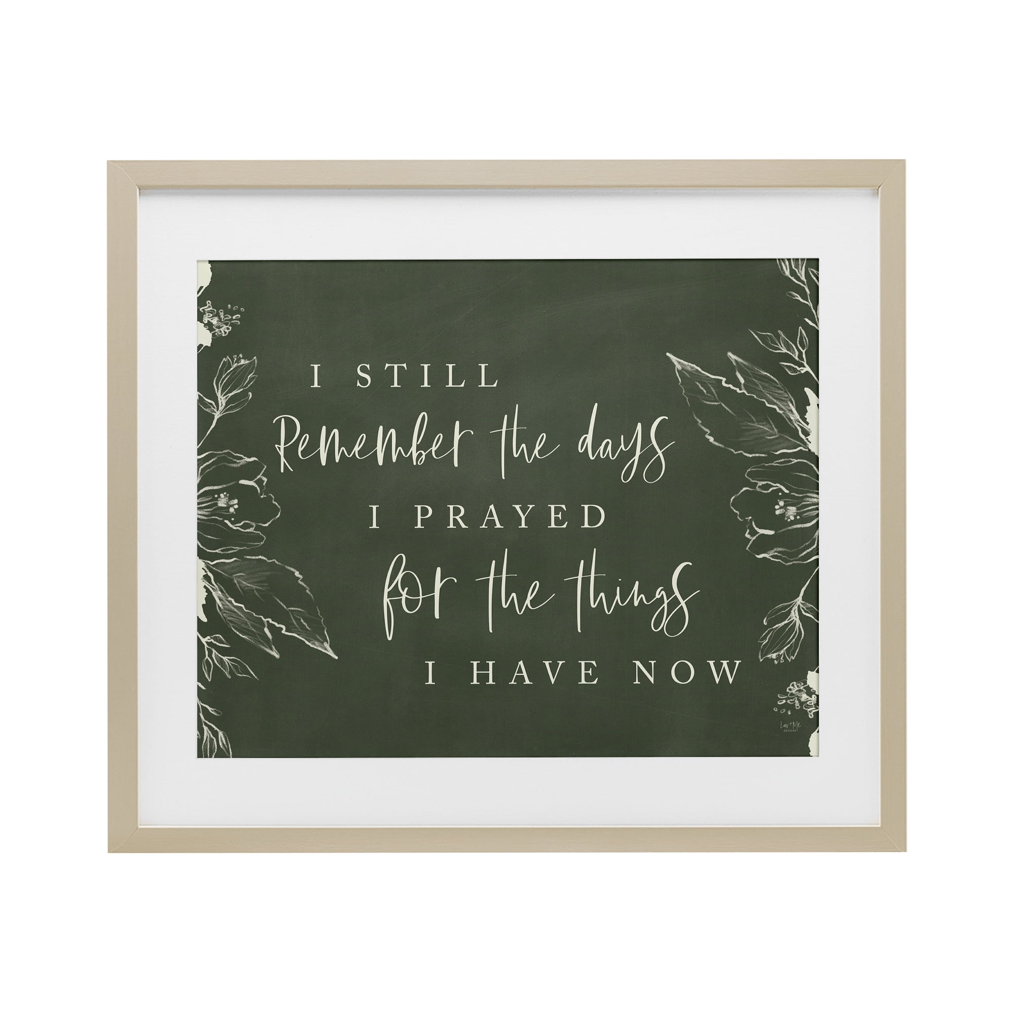 Prayed For What I Have Now Birch Framed Print Under Glass, design by Lux + Me Designs