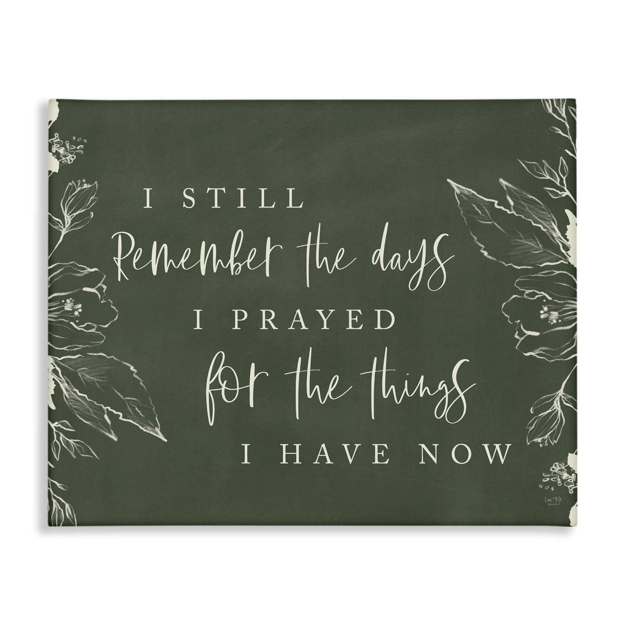 Prayed For What I Have Now Canvas Wall Art, design by Lux + Me Designs