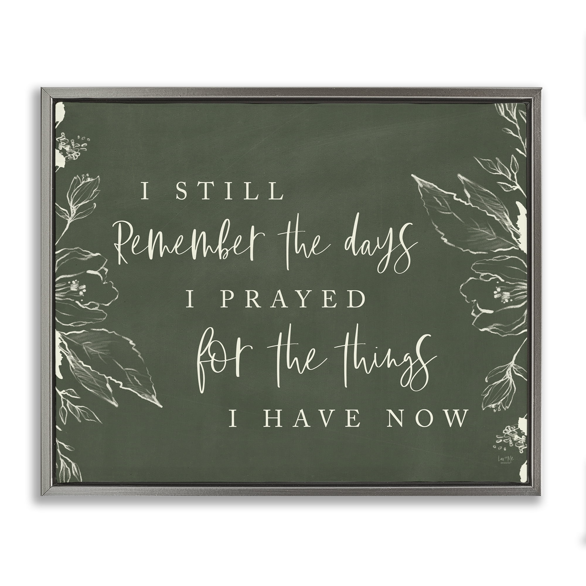 Prayed For What I Have Now Gray Framed Floater Canvas Wall Art, design by Lux + Me Designs