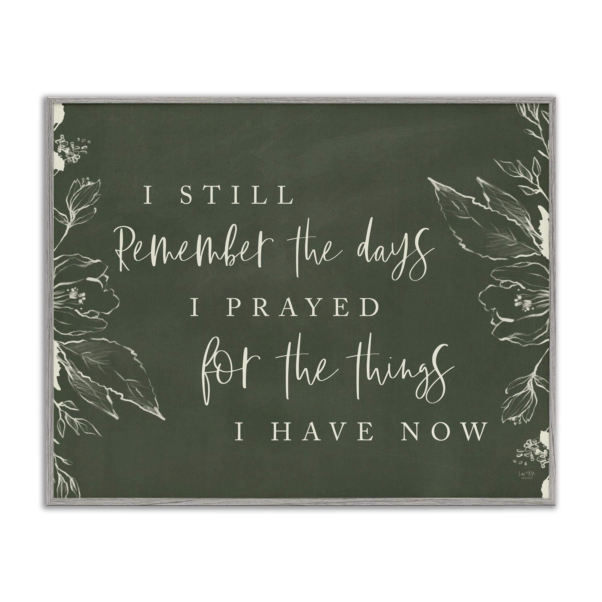 Prayed For What I Have Now Gray Framed Giclee Art, design by Lux + Me Designs
